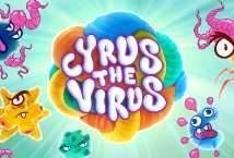 Cyrus the Virus slot